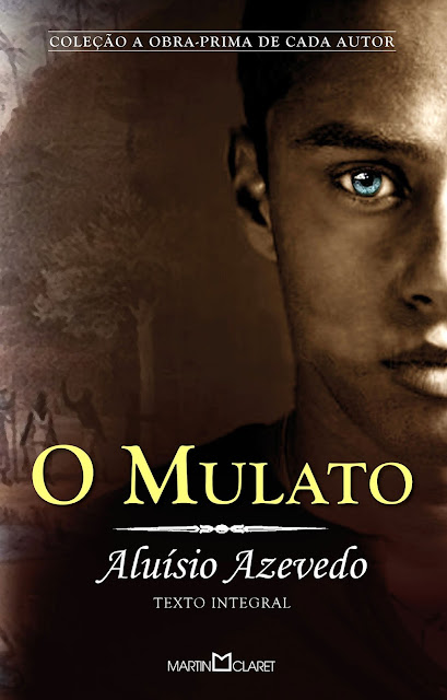 O Mulato - Aluísio Azevedo