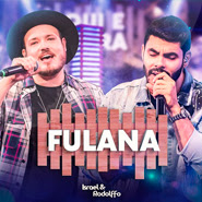 Fulana - Israel e Rodolffo Fulana - Israel e Rodolffo