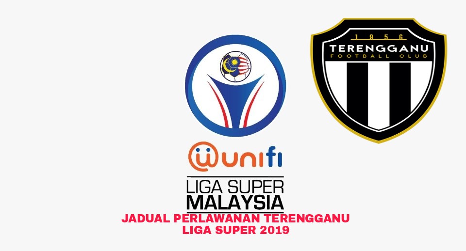 Jadual Perlawanan Terengganu Liga Super 2019