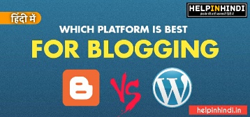which-best-blogging-platform-helpinhindi