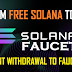 Claim Free Solana SOL Token Daily | Instant Sol Withdrawal to FaucetPay | Sol Faucet