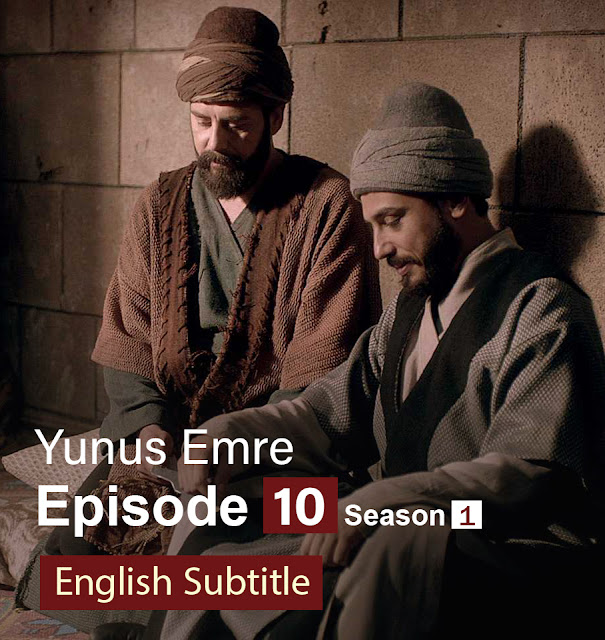 Yunus Emre Episode 10