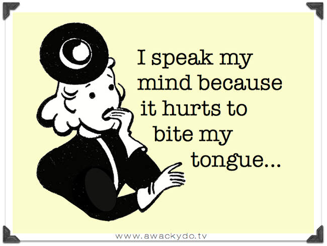 I speak my mind because it hurts to bite my tongue, retro lady with hand to mouth, humorous card