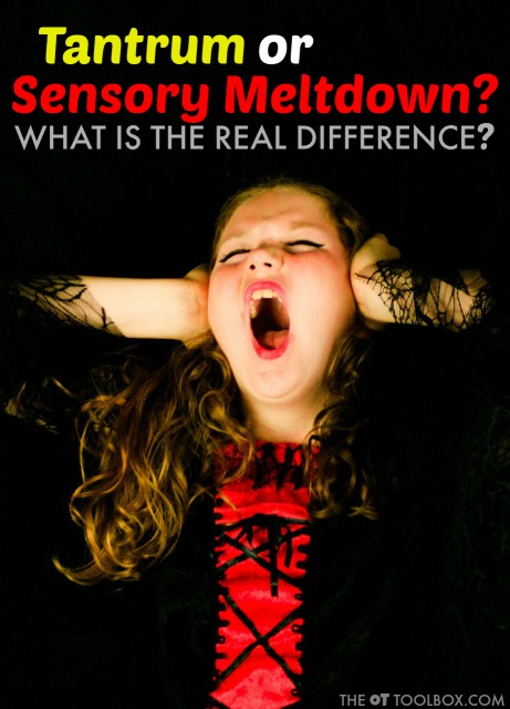 Information on a sensory meltdown or tantrum regarding children's behaviors and actions How to know if a chil is having a sensory meltdown or tantrum. These clues will tell the difference.