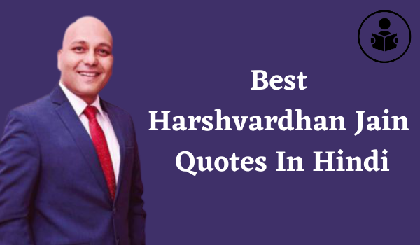 Best Harshvardhan Jain Quotes In Hindi