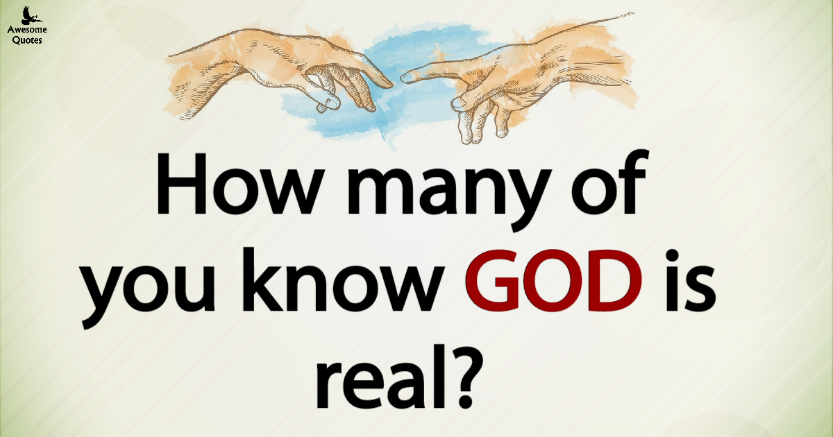 Awesomequotes4u.com: GOD is real and exist.