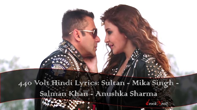 à¤ à¤° à¤¸ à¤ à¤² à¤¸ à¤µ à¤² à¤ 440 Volt Hindi Lyrics Sultan Mika Singh rocknroll