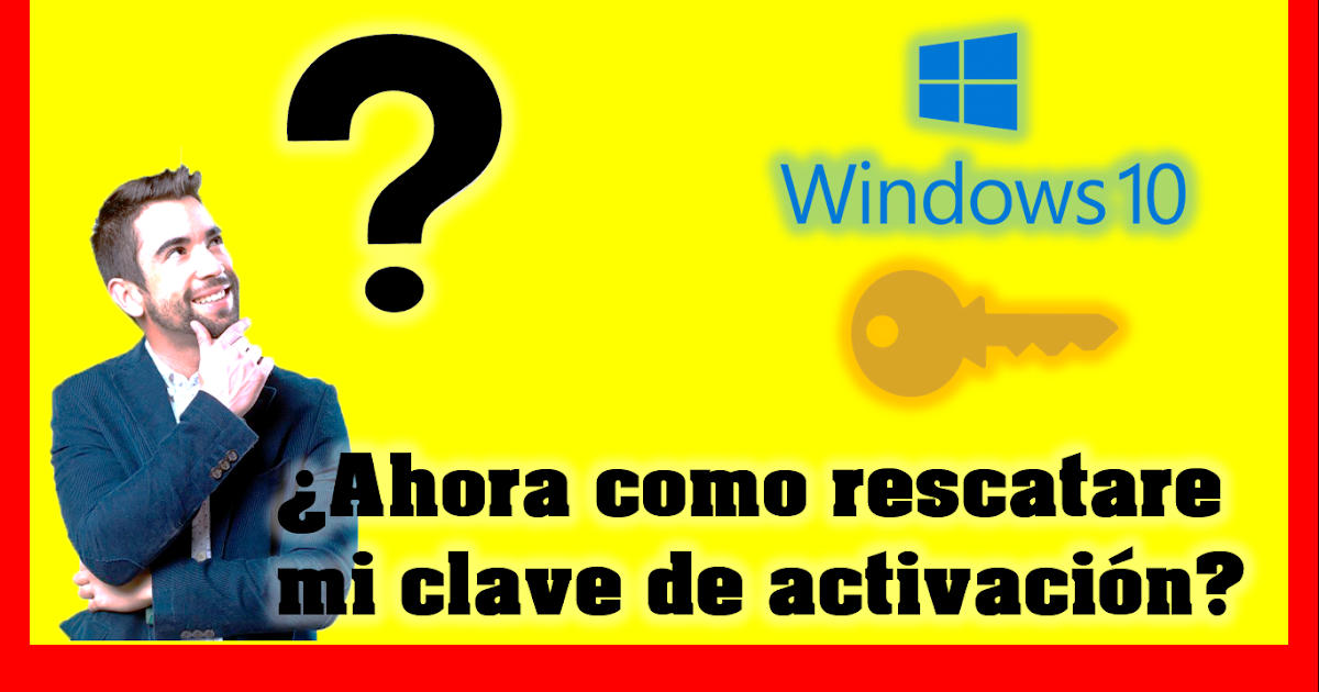 💻 Como ver la clave de activación de mi Windows 10 2020 🔑 en espera 💻 Como ver la clave de activación de mi Windows 10 2020 🔑 en espera