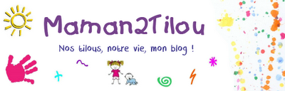 Maman2Tilou - Nos tilous, notre vie, mon blog !