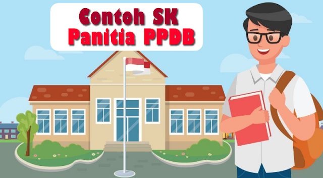 Contoh Draft SK Panitia PPDB SD SMP SMA dan SMK Tahun Pelajaran 2021-2022