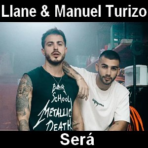 Llane & Manuel Turizo - Será