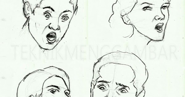 TEKNIK MENGGAMBAR EKSPRESI WAJAH MANUSIA | Musowwir