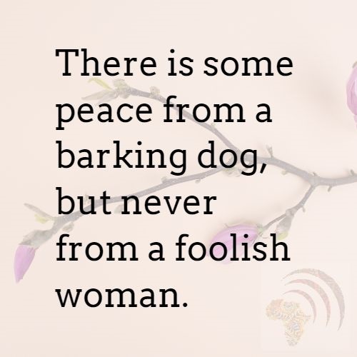 African Proverbs For Men About The Wrong Woman In Their Life