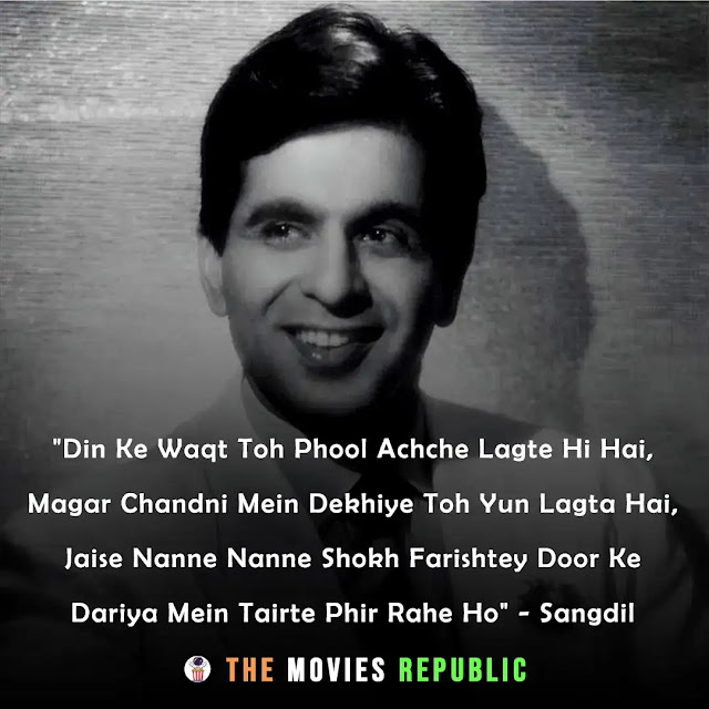 dilip kumar dialogues,dilip kumar quotes,dilip kumar status,dilip kumar shayari, dilip kumar captions,दिलीप कुमार के डायलोग