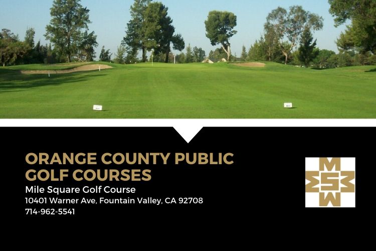 Mile Square Golf Course Traditional Orange County Golf Course Architecture