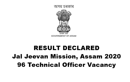Jal Jeevan Mission, Assam Result Declared 2020: 96 Technical Officer Vacancy
