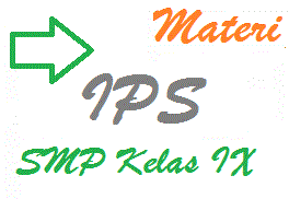 Hasil gambar untuk MATERI IPS KELAS IX
