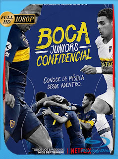 Boca Juniors Confidencial (2018) HD [1080p] Latino [GoogleDrive] SXGO
