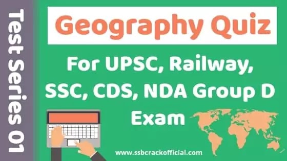 Indian Geography Quiz 01: Important MCQ Quiz For Railway, SSC, UPSC, Defence Exam