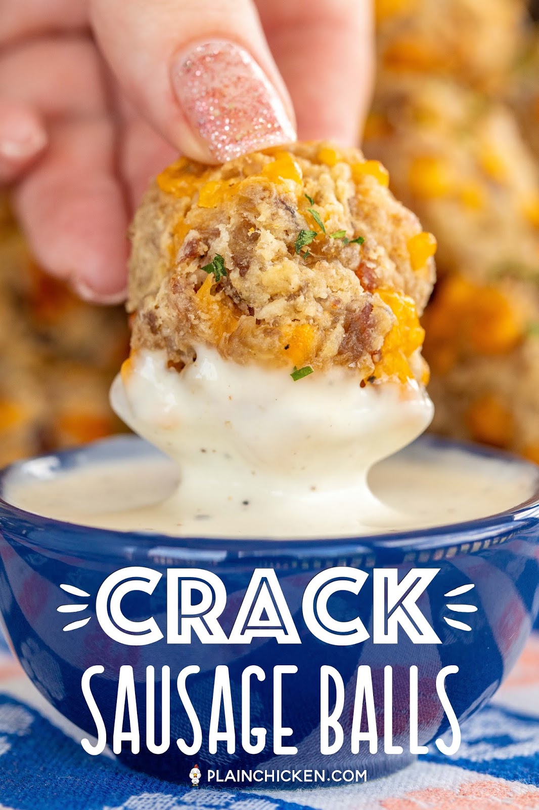 Crack Sausage Balls Plain Chicken®