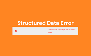 Solusi Structured Data Error "Atribut logo.height memiliki nilai yang tidak valid" Solusi Structured Data Error "Atribut logo.height memiliki nilai yang tidak valid"