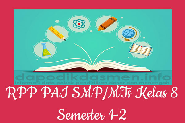 RPP PAI Kelas 8 SMP MTs Semester 2 Revisi Terbaru RPP PAI Kelas 8 SMP MTs Semester 2 Revisi Terbaru, RPP PAI K13 Kelas 8 SMP Tahun Pelajaran 2019-2020, RPP PAI Kelas 8 Kurikulum 2013 Revisi, RPP Kelas 8 SMP/MTs Kurikulum 2013 Mapel PAI, RPP PAI SMP/MTs Kelas 8 Semester 2 Revisi
