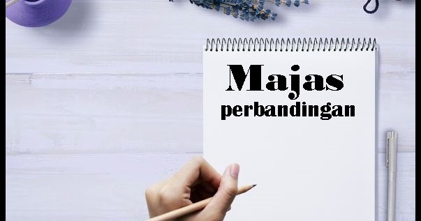 22 Majas Perbandingan : Pengertian, Jenis dan Contohnya - yosefpedia.com
