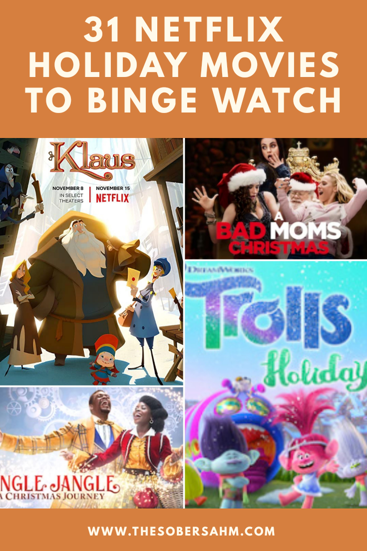 31 NETFLIX HOLIDAY MOVIES TO BINGE WATCH