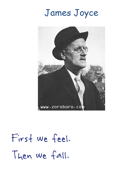 James Joyce Quotes. James Joyce Inspiring Quotes, James Joyce Books Quotes, James Joyce Art, Heart, Ireland, Life, Soul, & Writing Quotes