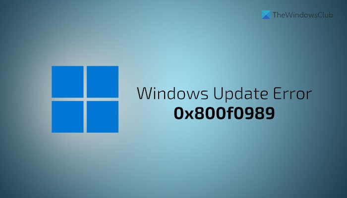 Correction de l'erreur de mise à jour Windows 0x800f0989 sur Windows 11/10