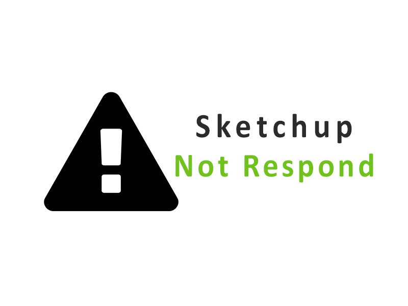 Cara Mengatasi Sketchup Not Responding