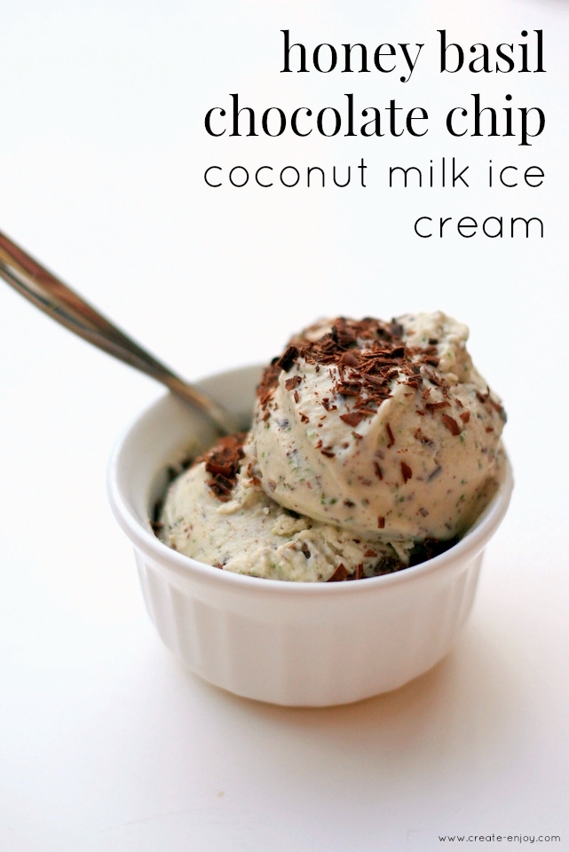 Honey basil chocolate chip coconut milk ice cream recipe! / Create / Enjoy
