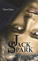 Couverture du livre Le cas Jack Spark de Victor Dixen
