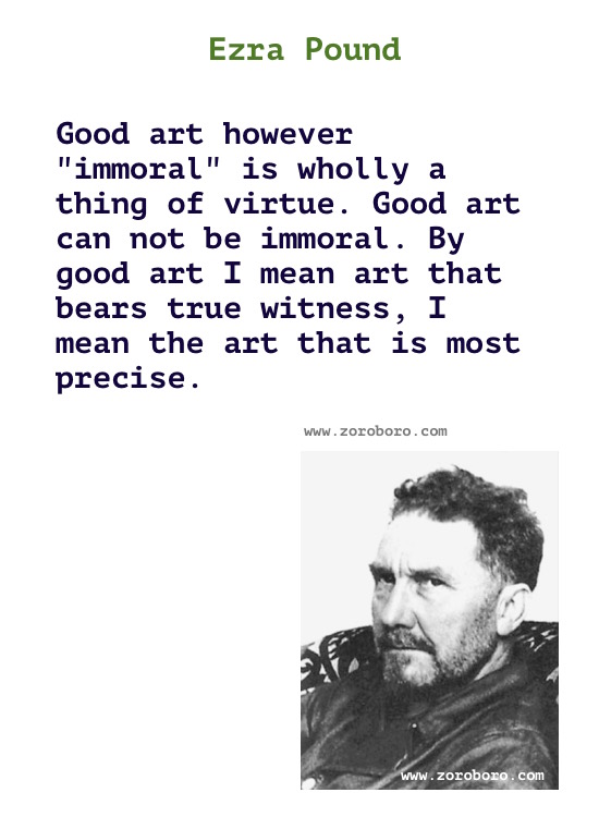 Ezra Pound Quotes. Ezra Pound Poems, Ezra Pound Poetry, Ezra Pound Books, Ezra Pound Inspirational Quotes