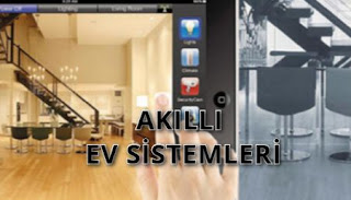 AKILLI EV SİSTEMLERİ Akıllı Ev Sistemleri