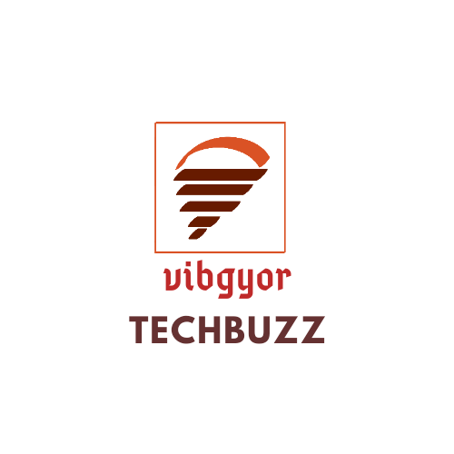 vibgyor tech buzz