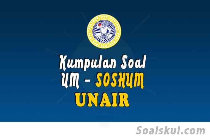 Download Soal Dan Pembahasan Um Unair Soshum Terbaru Soalskul