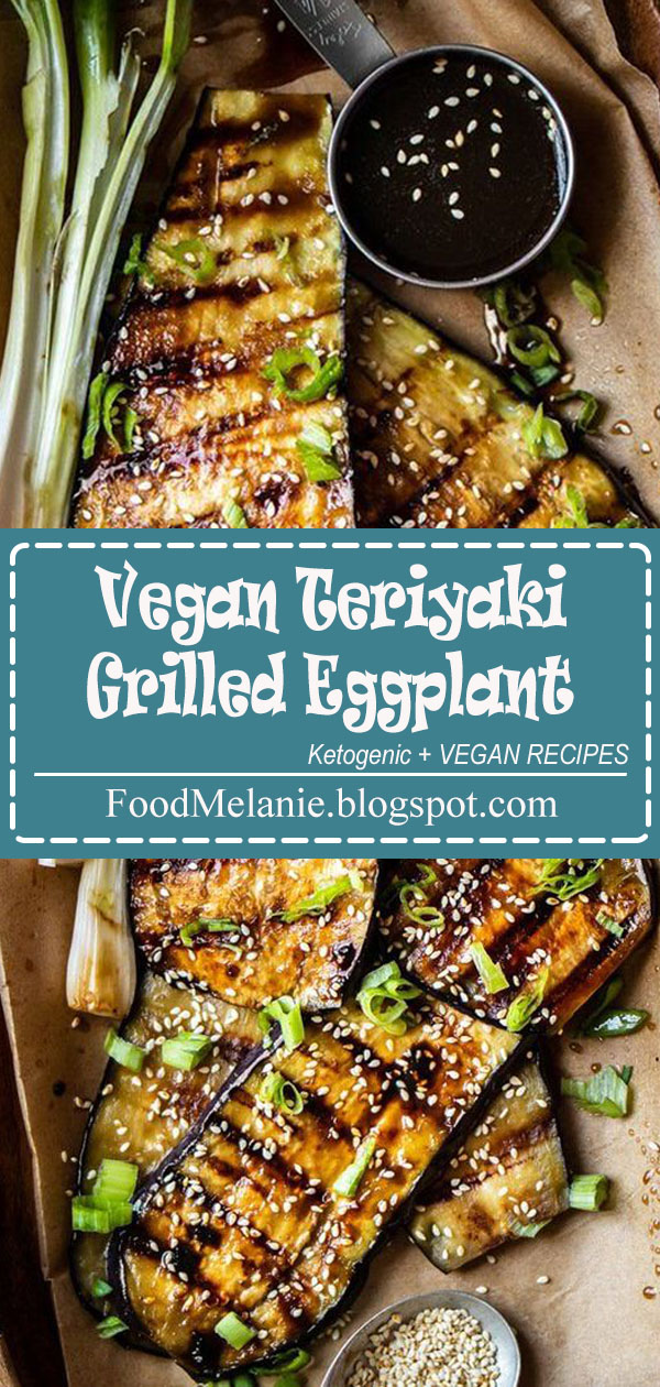 Vegan Teriyaki Grilled Eggplant Eatwell606