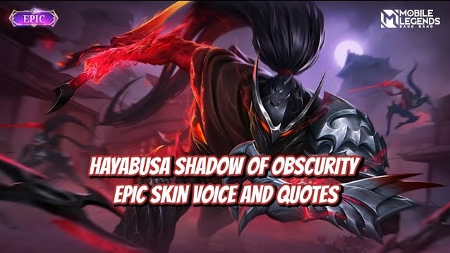 hayabusa shadow of obscurity epic skin voice and quotes mobile legends