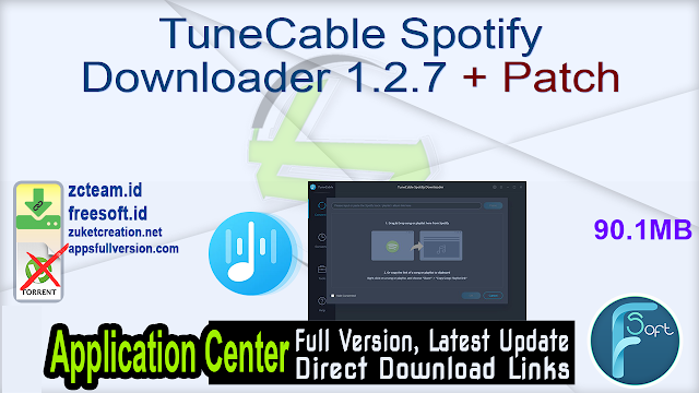 TuneCable Spotify Downloader 1.2.7 + Patch_ ZcTeam.id