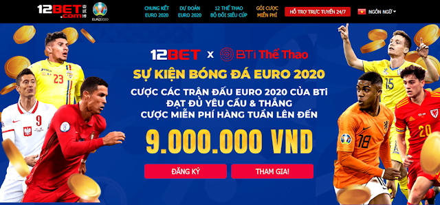 Euro 12BET - Tiền cược miễn phí 9 Triệu VNĐ Cuocmienphi1