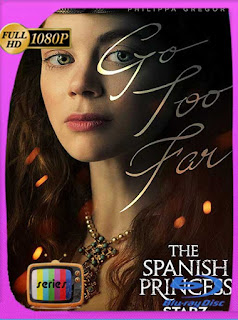 The Spanish Princess (2019) Temporada 1 HD [1080p] Latino [GoogleDrive] SXGO