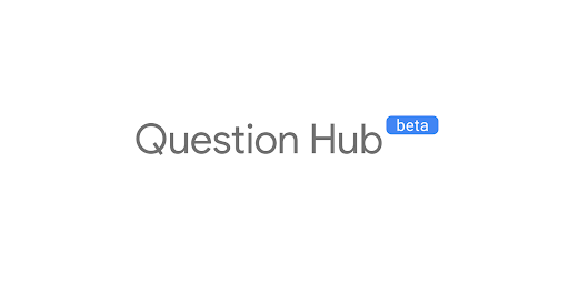 What is Google Questions Hub