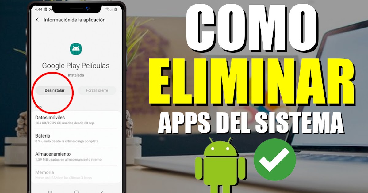 COMO ELIMINAR APLICACIONES DEL SISTEMA ANDROID COMO ELIMINAR APLICACIONES DEL SISTEMA ANDROID