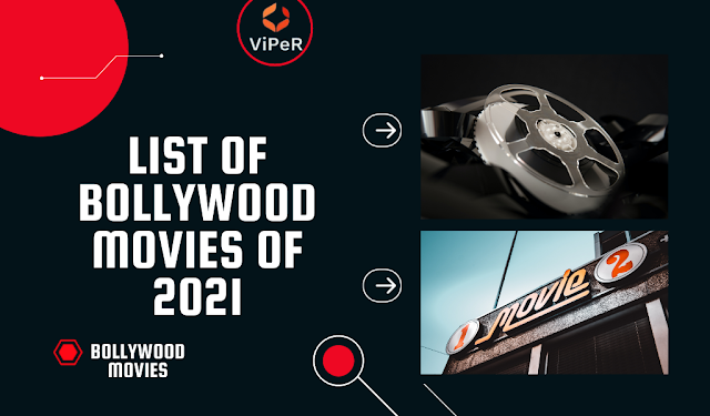 Bollywood movies List of 2021 Bollywood movies List of 2021
