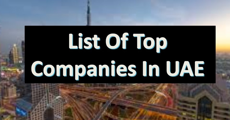 TOP COMPANIES IN UAE