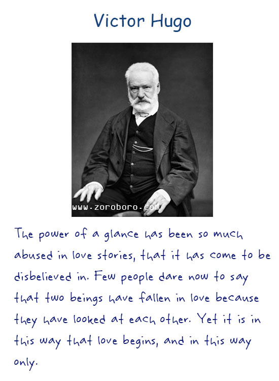 Victor Hugo Quotes. Victor Hugo Optimism Quotes, Life Quotes, Victor Hugo Courage Quotes, Victor Hugo Darkness Quotes, Victor Hugo Giving Quotes, Heart Quotes, Victor Hugo Love Quotes, & Wisdom Quotes, Victor Hugo Philosophy / Les Misérables