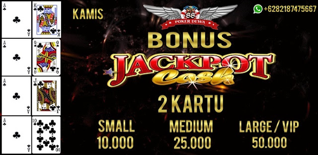 Bonus Harian Jackpot Cash 2 Kartu Poker (KAMIS)