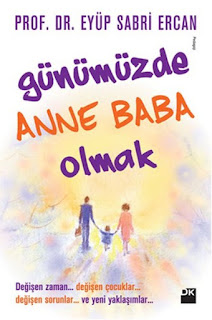 Günümüzde Anne Baba Olmak Günümüzde Anne Baba Olmak