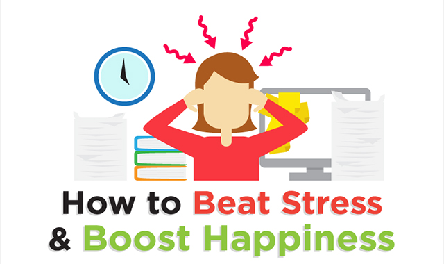 How to Beat Stress And Boost Happiness 